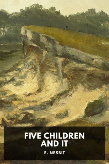 Five Children And It By E Nesbit Free Ebook Download Standard Ebooks Free And Liberated Ebooks Carefully Produced For The True Book Lover