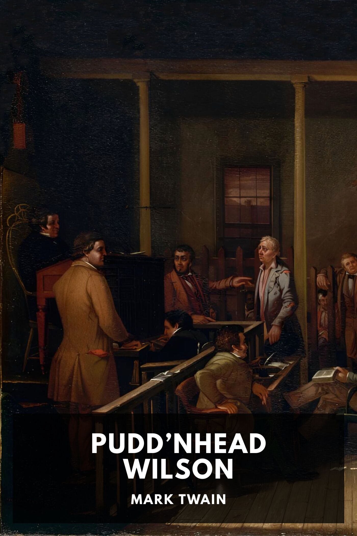 Pudd’nhead Wilson, by Mark Twain Free ebook download Standard Ebooks Free and liberated