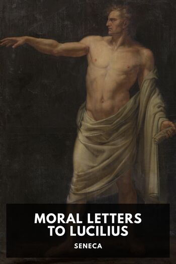 Moral Letters to Lucilius — Seneca