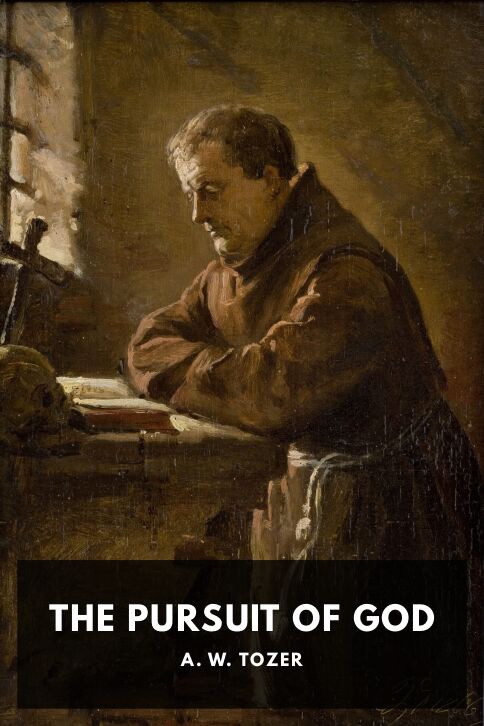 The cover for the Standard Ebooks edition of The Pursuit of God, by A. W. Tozer