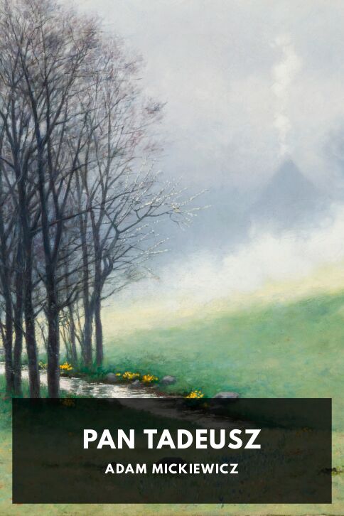 The cover for the Standard Ebooks edition of Pan Tadeusz, by Adam Mickiewicz. Translated by Maude Ashurst Biggs