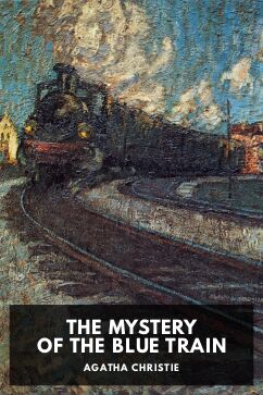 The Mystery of the Blue Train, by Agatha Christie