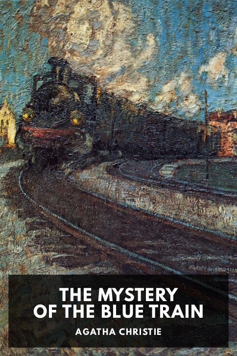 The cover for the Standard Ebooks edition of The Mystery of the Blue Train, by Agatha Christie