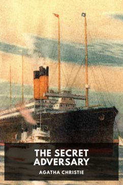 The Secret Adversary, by Agatha Christie