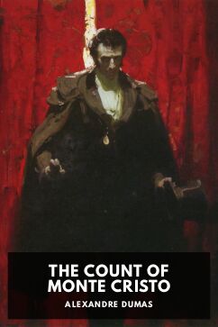 The Count of Monte Cristo, by Alexandre Dumas. Translated by Chapman and Hall