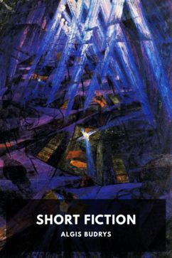 Short Fiction, by Algis Budrys