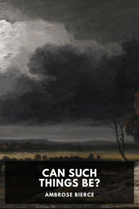 The cover for the Standard Ebooks edition of Can Such Things Be?, by Ambrose Bierce