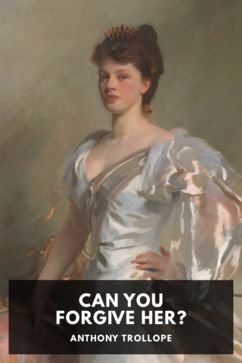 The cover for the Standard Ebooks edition of Can You Forgive Her?, by Anthony Trollope