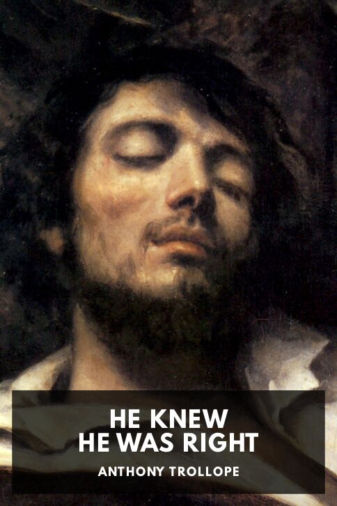 The cover for the Standard Ebooks edition of He Knew He Was Right, by Anthony Trollope
