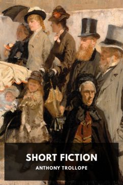 Short Fiction, by Anthony Trollope