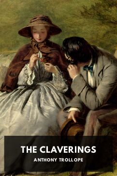 The Claverings, by Anthony Trollope