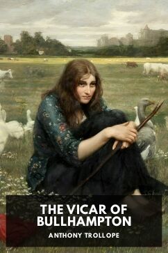 The Vicar of Bullhampton, by Anthony Trollope
