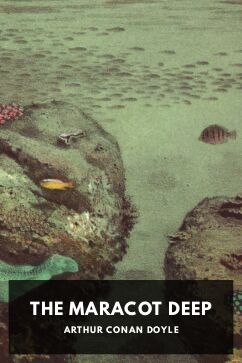The Maracot Deep, by Arthur Conan Doyle