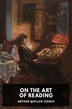 On the Art of Reading, by Arthur Quiller-Couch