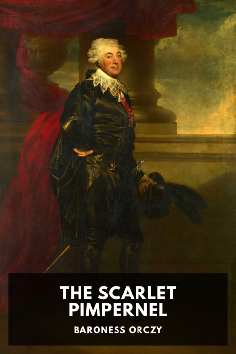 The cover for the Standard Ebooks edition of The Scarlet Pimpernel, by Baroness Orczy