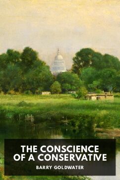 The Conscience of a Conservative, by Barry Goldwater