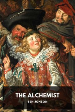 The Alchemist, by Ben Jonson