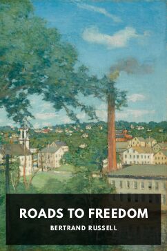 Roads to Freedom, by Bertrand Russell