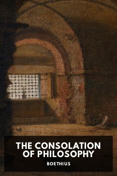 The cover for the Standard Ebooks edition of The Consolation of Philosophy, by Boethius. Translated by H. R. James
