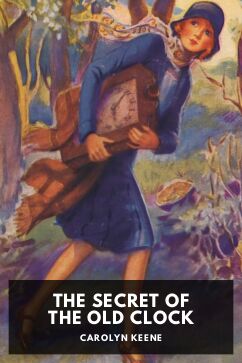 The Secret of the Old Clock, by Carolyn Keene