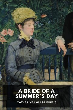 A Bride of a Summer’s Day, by Catherine Louisa Pirkis