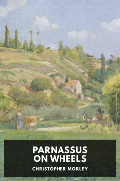 The cover for the Standard Ebooks edition of Parnassus on Wheels, by Christopher Morley