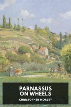 Parnassus on Wheels, by Christopher Morley