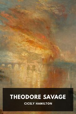 Theodore Savage, by Cicely Hamilton