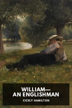 William—An Englishman, by Cicely Hamilton