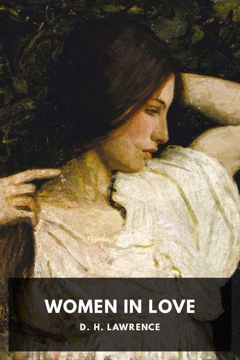 The cover for the Standard Ebooks edition of Women in Love, by D. H. Lawrence