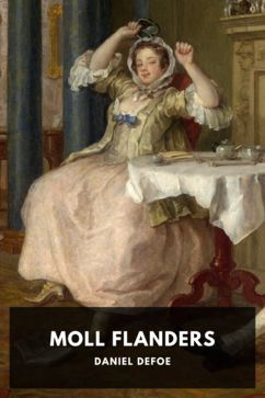 Moll Flanders, by Daniel Defoe