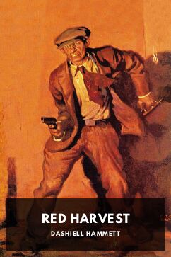 Red Harvest, by Dashiell Hammett
