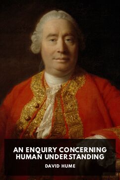 An Enquiry Concerning Human Understanding, by David Hume