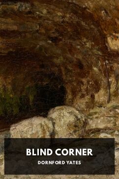 Blind Corner, by Dornford Yates