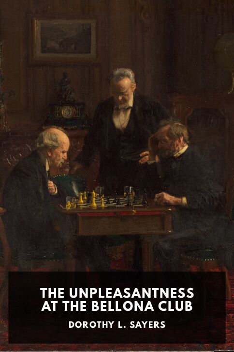 The cover for the Standard Ebooks edition of The Unpleasantness at the Bellona Club, by Dorothy L. Sayers