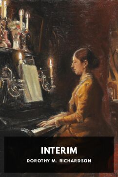 Interim, by Dorothy M. Richardson