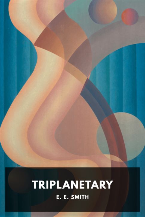 The cover for the Standard Ebooks edition of Triplanetary, by E. E. Smith