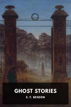 Ghost Stories, by E. F. Benson