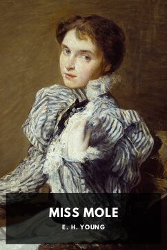 Miss Mole, by E. H. Young