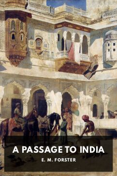 A Passage to India, by E. M. Forster