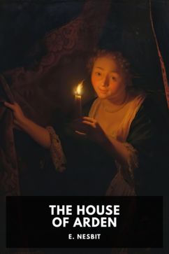 The cover for the Standard Ebooks edition of The House of Arden, by E. Nesbit