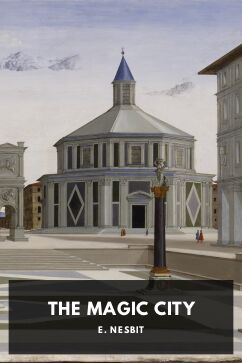 The Magic City, by E. Nesbit