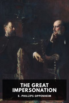 The Great Impersonation, by E. Phillips Oppenheim