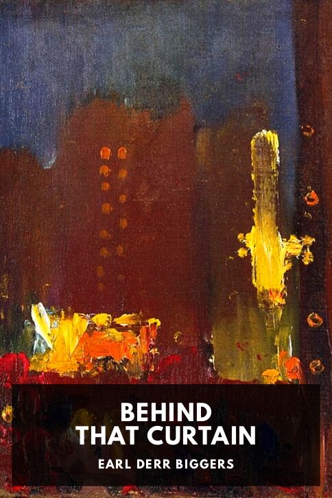 The cover for the Standard Ebooks edition of Behind That Curtain, by Earl Derr Biggers