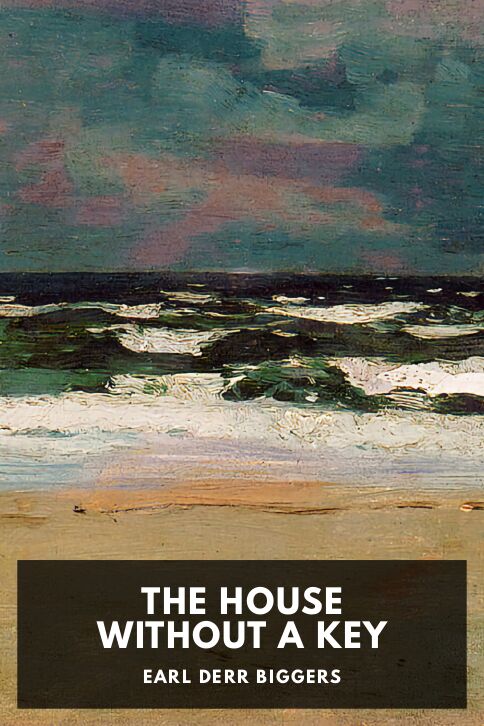 The cover for the Standard Ebooks edition of The House Without a Key, by Earl Derr Biggers