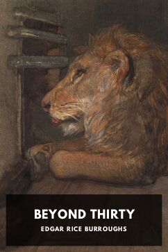 Beyond Thirty, by Edgar Rice Burroughs