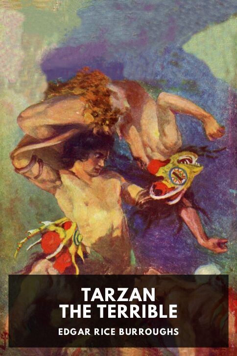 The cover for the Standard Ebooks edition of Tarzan the Terrible, by Edgar Rice Burroughs