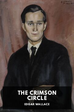The Crimson Circle, by Edgar Wallace