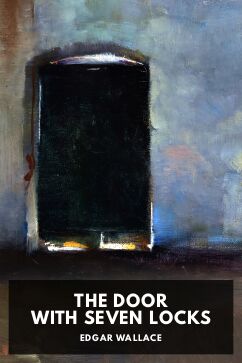 The cover for the Standard Ebooks edition of The Door with Seven Locks, by Edgar Wallace