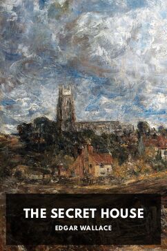 The Secret House, by Edgar Wallace